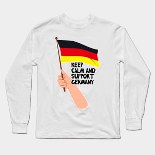 Keep Calm And Support Germany Long Sleeve T-Shirt